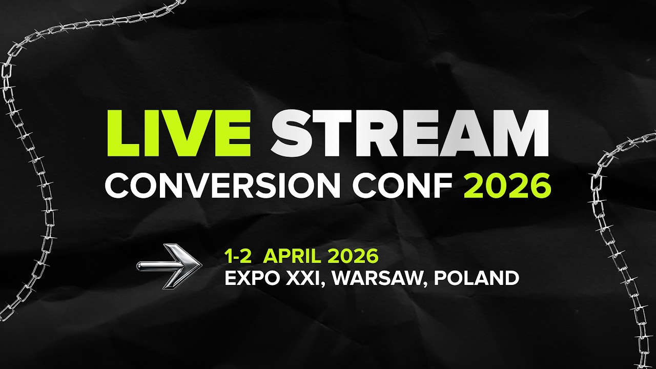 Conversion Conf CONVERSION CONF WARSAW 2026 — DAY 02 LIVE - YouTube