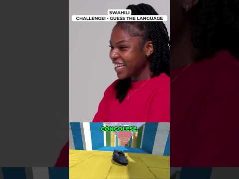 Swahili Challenge GUESS THE LANGUAGE