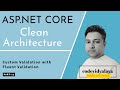 Custom Validation with Fluent Validation in ASP.NET Core | Part-11
