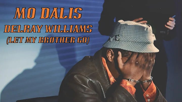 Mo Dalis - DelRay Williams (Let My Brother Go) - (...