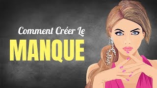 Comment Se Faire Desirer Par Toutes Les Filles Comment Creer Le Manque Chez N Importe Quelle Femme Youtube