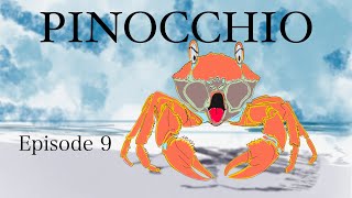 PINOCCHIO Episode 9