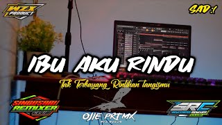 DJ RELIGI SEDIH BULAN RAMADHAN - IBU AKU RINDU SLOW BASS GLERR