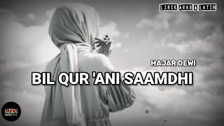 Sholawat BIL QUR 'ANI SAAMDHI - HAJAR DEWI | Lirik Arab & Latin | viral tiktok | Music Art