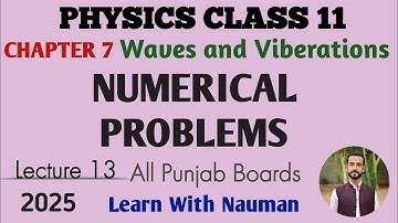 Numerical Problems  || Chapter 7 || Waves and Viberations || Physics 11