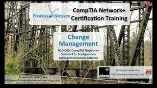 Change Management - CompTIA Network+ N10-005: 4.5