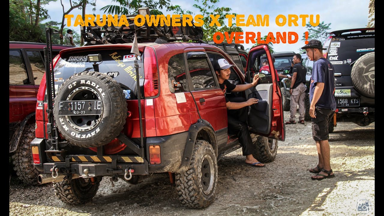 NO PANIK ! TETEP GASS | TARUNA OWNERS X TEAM ORTU, OVERLAND !