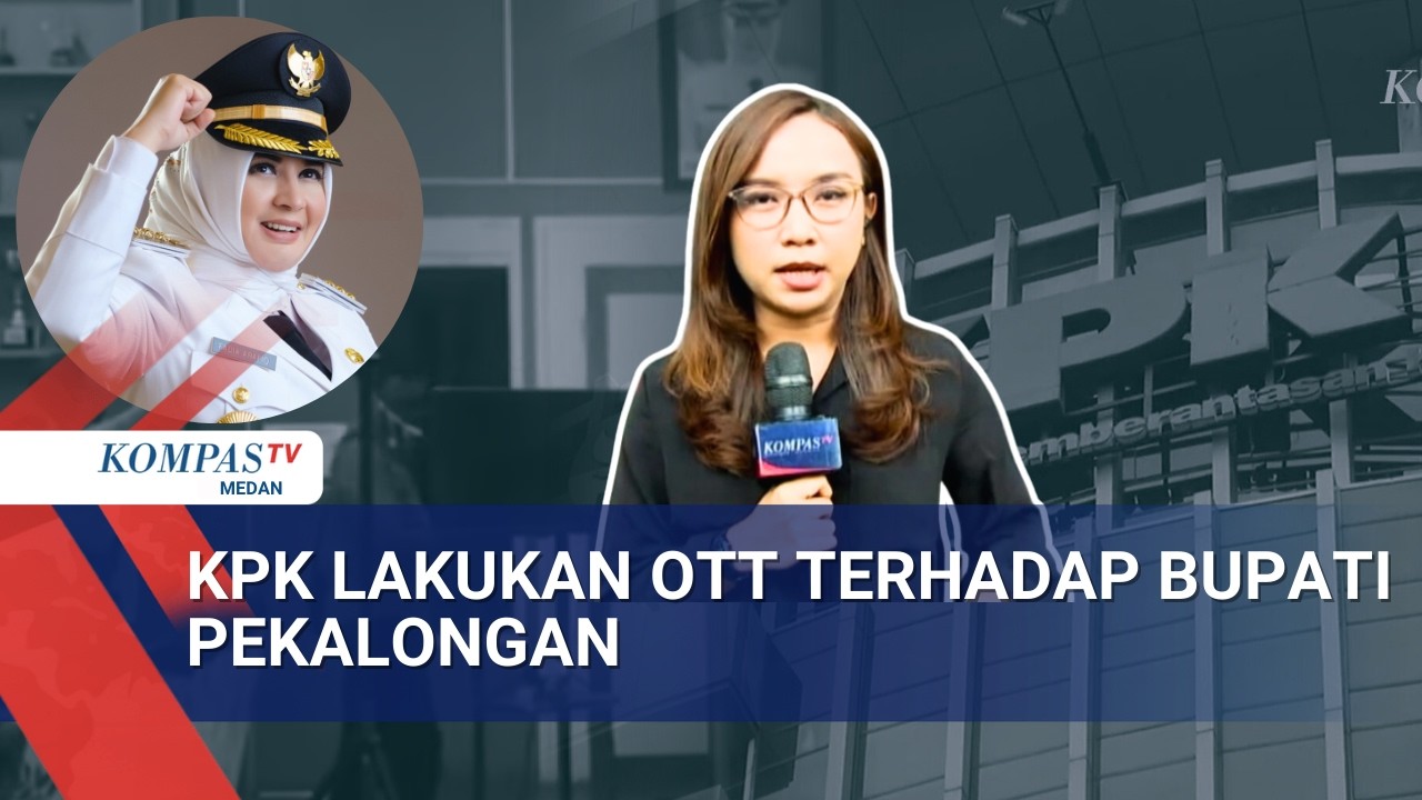 KPK Tangkap Bupati Pekalongan Fadia Arafiq Terkait Dugaan Korupsi Pengadaan Barang & Jasa