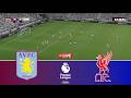 LIVE Aston Villa Vs Liverpool Premier League 2026 Epl Video Game Simulation 