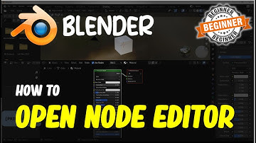 Blender How To Open Node Editor