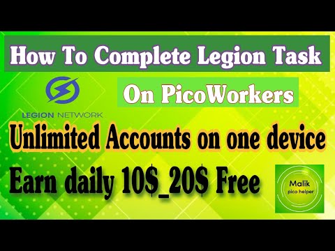 How To Complete Legion Task | How to Create Unlimited Legion Accounts on One device | #picoworkers