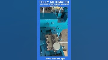 Revolutionary Automatic Nail Manufacturing Machine | Avalinks Industry Game-Changer (nail machine)