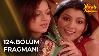 Yaralı Kalbim (Geet) Hint Dizisi 124. Fragmanı