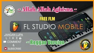 FREE FLM || ALLAH ALLAH AGHISNA || REGGAE VERSION