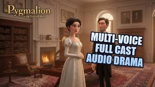 Pygmalion by George Bernard Shaw 🎧 Multi-Voice Audio Drama & Sleep Story | Audiobook screenshot 5