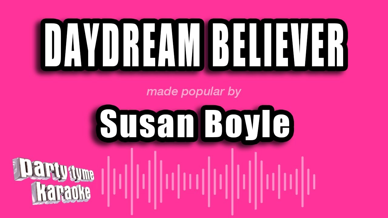 Susan Boyle - Daydream Believer (Karaoke Version)