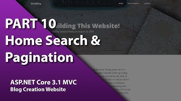 ASP.NET Core 3.1 MVC - Blog Creation Website: 10 - Home Search & Pagination