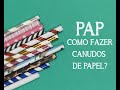 Como fazer canudo de papel