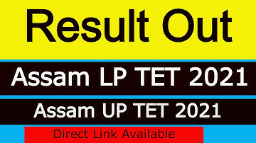 Result Out Now| Assam LP TET 2021 Result| Assam UP TET 2021 Result| Assam TET 2021 Result|