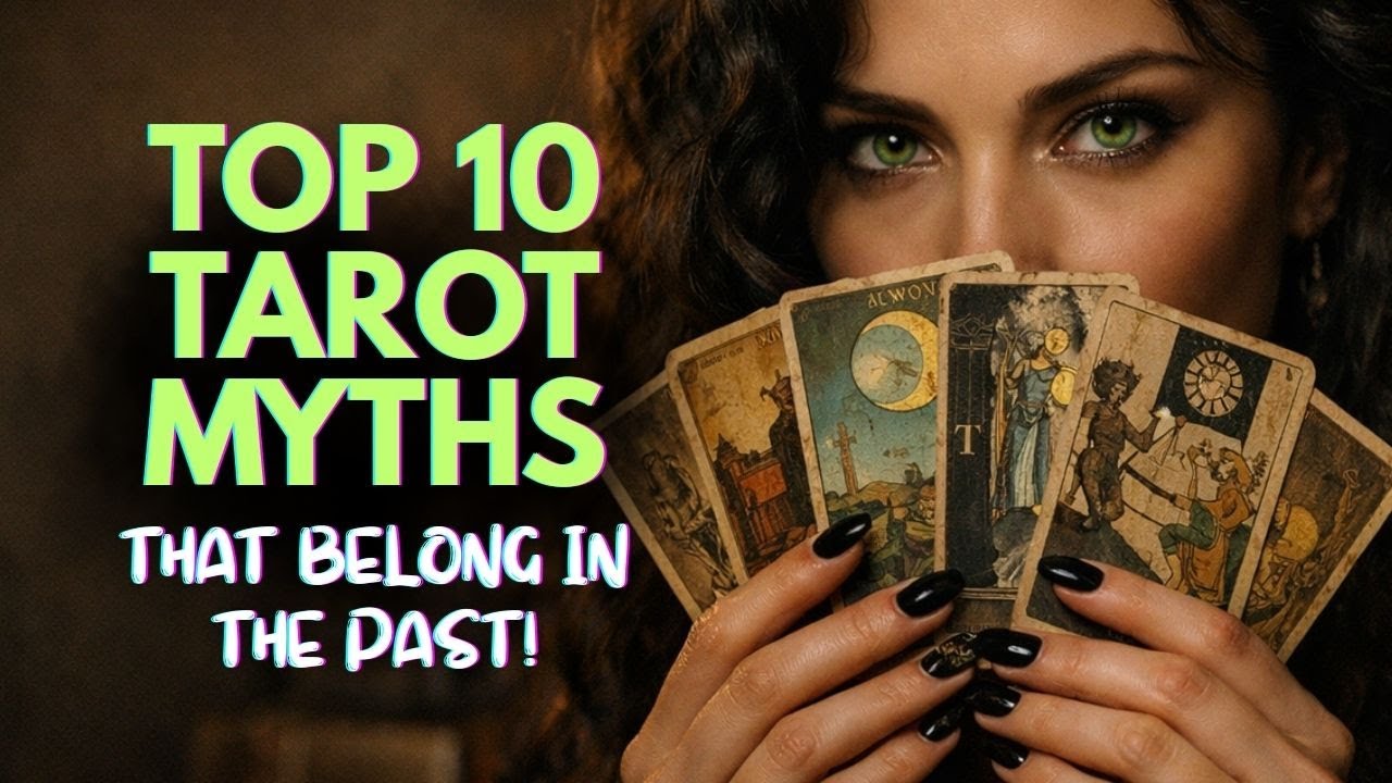Tarot Myths That Belong In The Past!