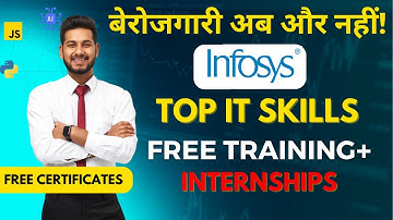 INFOSYS Top IT skills | FREE Internships & Training | FREE Certificates | Anyone can learn