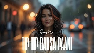 Tip Tip Barsa Paani Unplugged Fusion Cover By Srushti