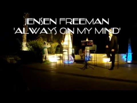 Jensen Freeman - Always On My Mind - LIVE