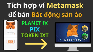 PLANET IX: Đồng bộ ví Metamask để bán PIX | IXT TOKEN