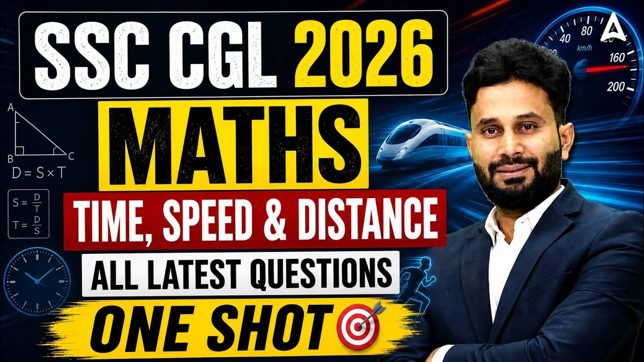 SSC CGL Maths Marathon 2026 | Complete Time, Speed & Distance One Shot ...