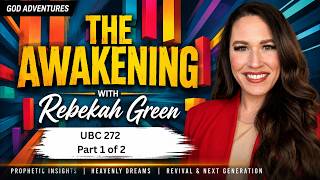 Dream Interpretation: Is God Revealing Your Destiny | Rebekah Green | UBC 272 Part 1