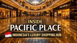 Inside Pacific Place: Indonesia’s Luxury Shopping Hub