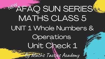 Afaq Sun Series Maths Class 5th SNC 2020 NEW EDITION||Unit Check 1||Maths Tactics Academy