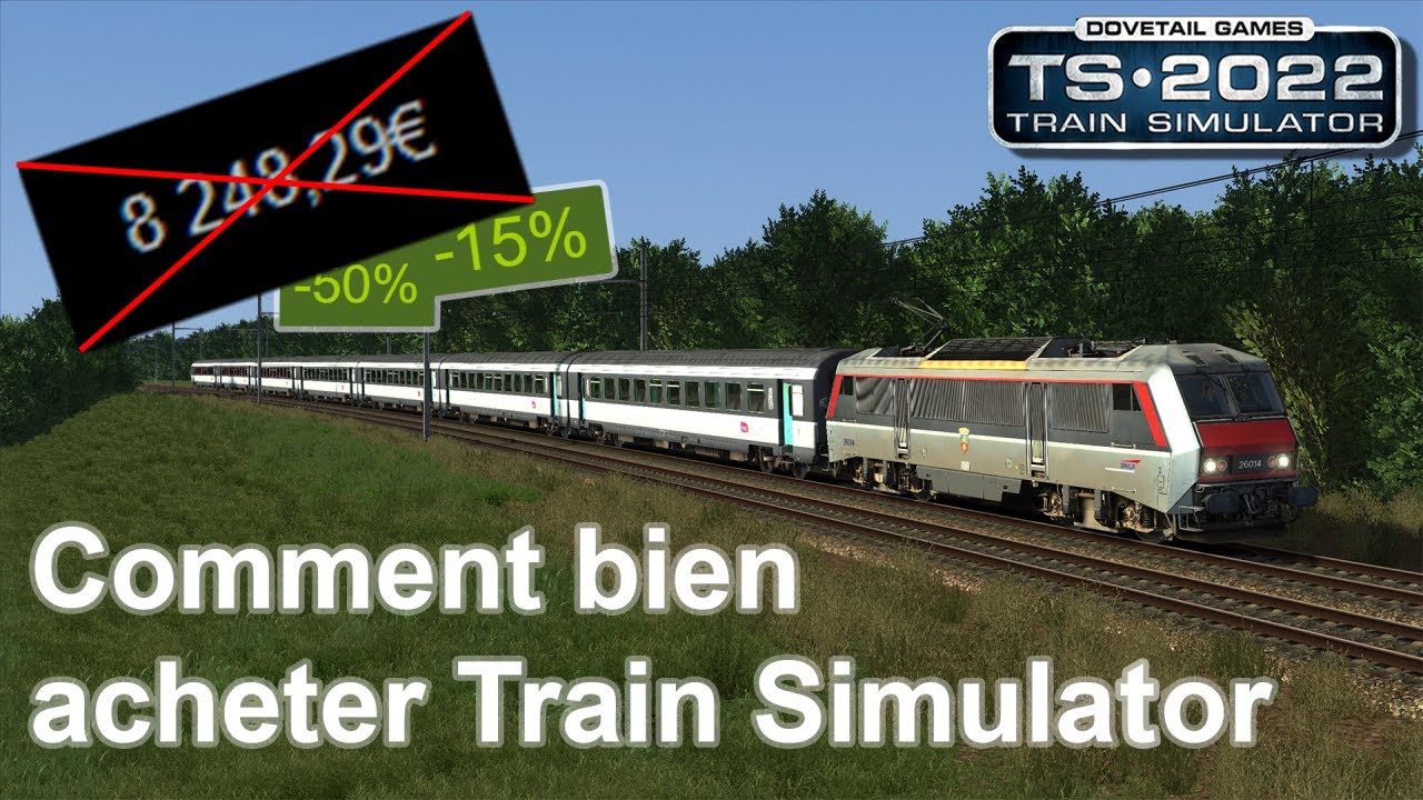 Comment bien acheter Train Simulator, le jeu aux 1000 DLC