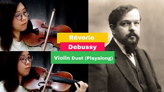 【Classical Themes】Rêverie  (with score) Debussy Violin Duet Two Violins 小提琴二重奏 德布西 夢幻曲