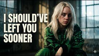Billie Eilish – “I Should've Left You Sooner” (2026 Lyrics Video)