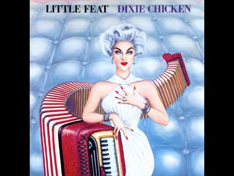 Dixie Chicken by LIttle Feat