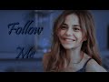 ▶ Ceren Karaçay || Follow Me