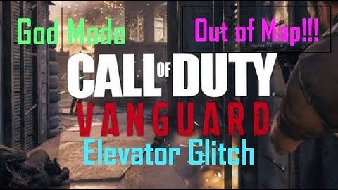 Call of Duty Vanguard God Mode Elevator Glitch