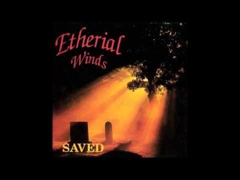 Etherial Winds — Etherial Winds - Saved (Full EP)
