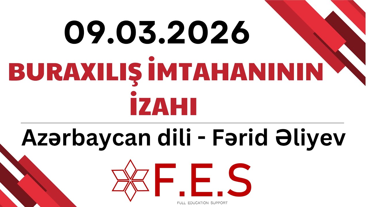 9 MART BURAXILIŞ İMTAHANININ İZAHI- QRAMMATİKA | AZƏRBAYCAN DİLİ | FƏRİD ƏLİYEV | 11-Cİ SİNİF 