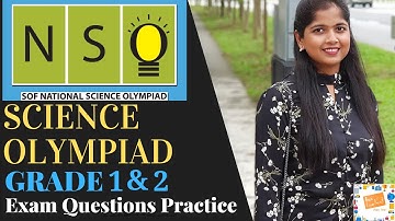 National Science Olympiad Grade 1 & Grade 2 | NSO SOF Olympiad - Science Section - Class 1 & Class 2