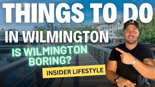 What is there to do in Wilmington? | Wilmington NC Lifestyle