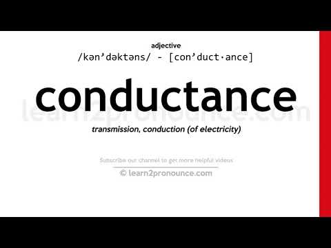 conduction ၏အသံထွက် | Conductance ၏အဓိပ္ပာယ်