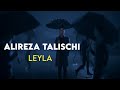 Alireza Talischi Leyla Teaser علیرضا طلیسچی لیلا