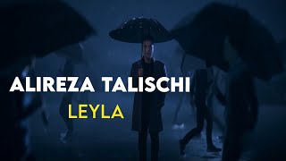 Alireza Talischi - Leyla |  ( علیرضا طلیسچی - لیلا ) Resimi