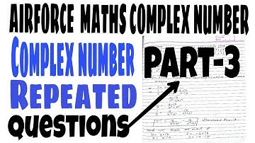Airforce  complex number  questions  part-3 repeated  memory based questions