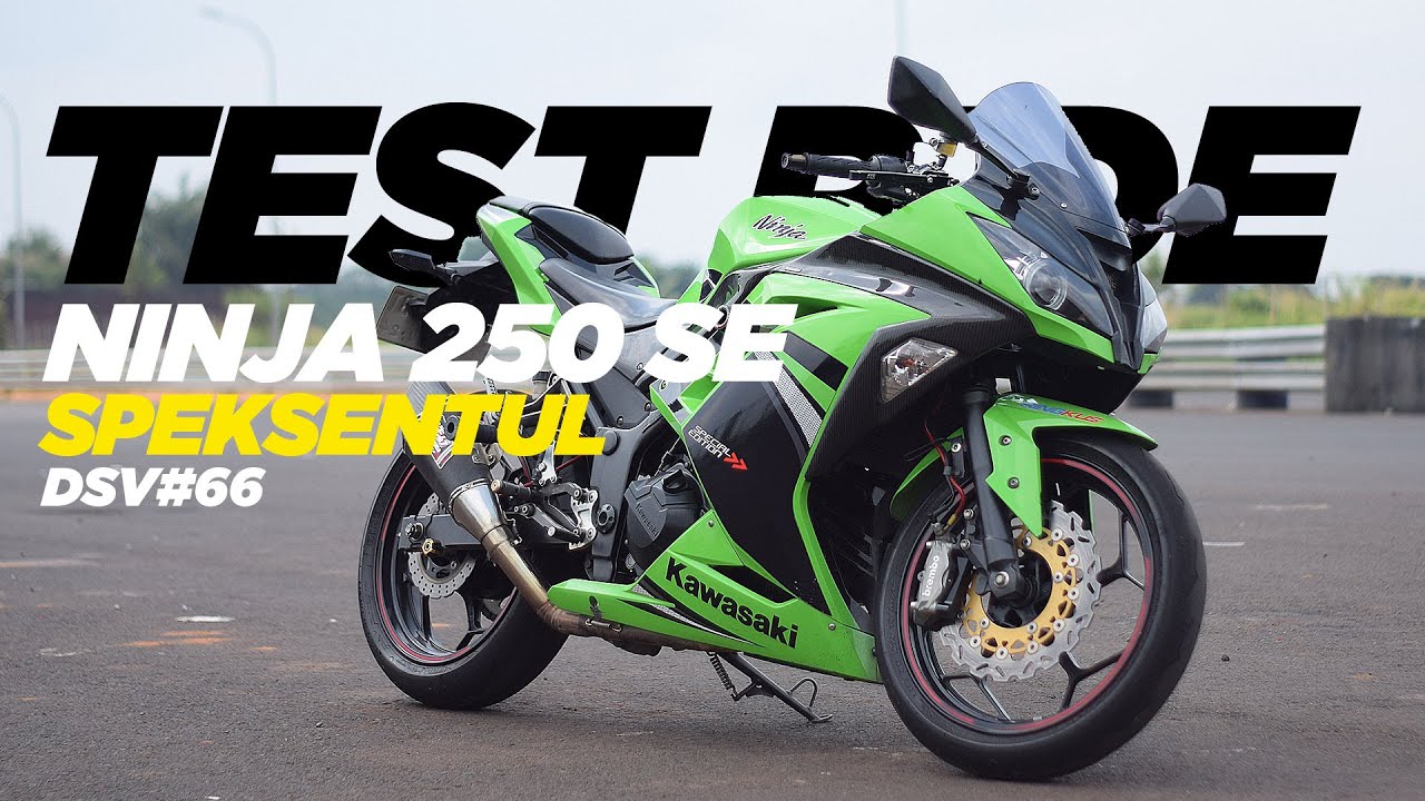 DSV#66 TEST RIDE NINJA 250FI SPEK CORNERING SENTUL