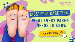 Kids Foot Care Tips What Every Parent Needs To Know