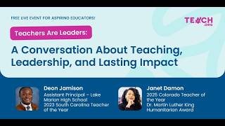 Teachers Are Leaders: A Conversation on Purpose and Impact