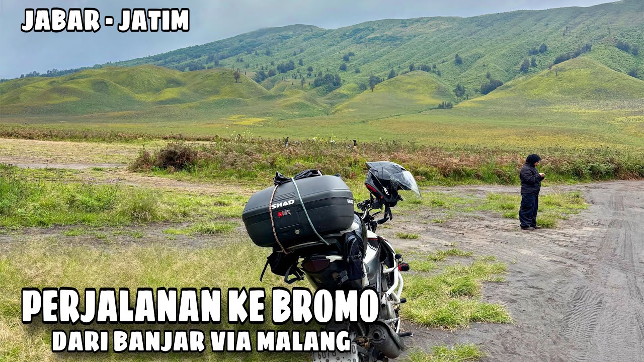 PERJALANAN DARI BANJAR KE BROMO VIA MALANG || RINGKASAN PERJALANAN